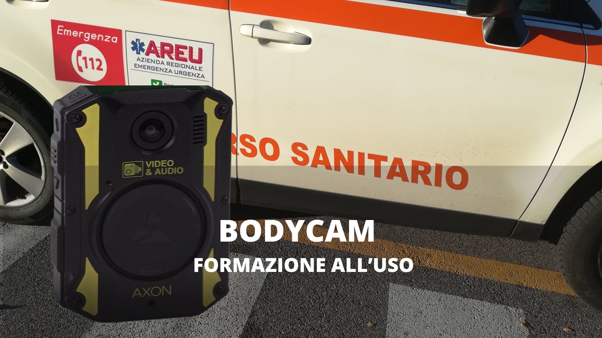 Bodycam - Formazione all'uso_AREU 1^ed2024